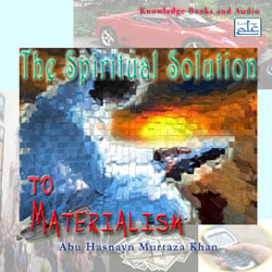 The Spiritual Solution to Materialism
