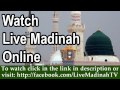 Al-Madina Al-Munawarah Live